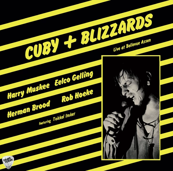 Cuby & The Blizzards - Live At Bellevue Assen NOVA